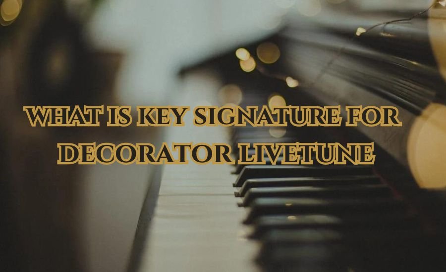 what is key signature for decorator livetune