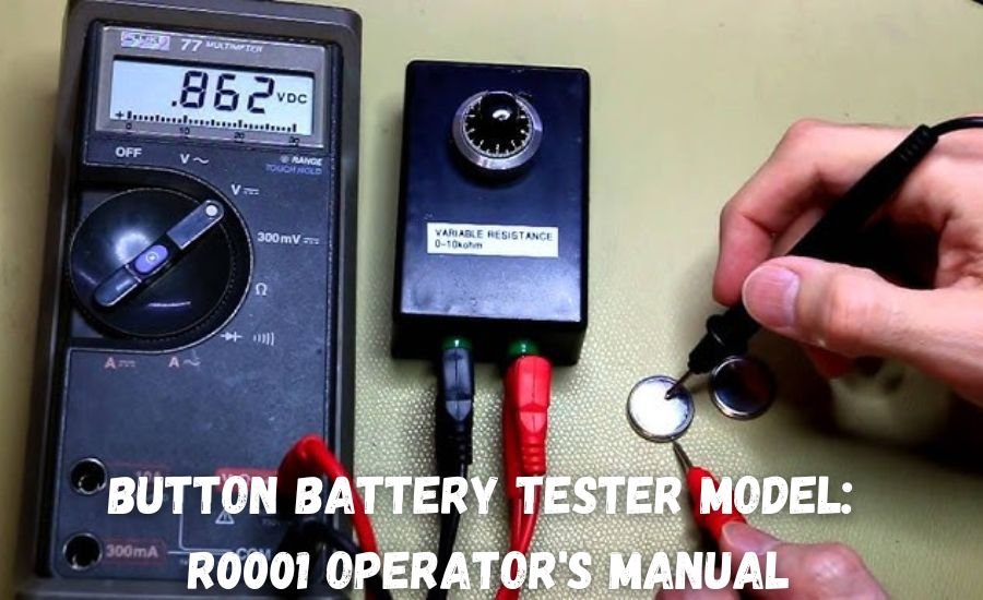 button battery tester model: r0001 operator's manual