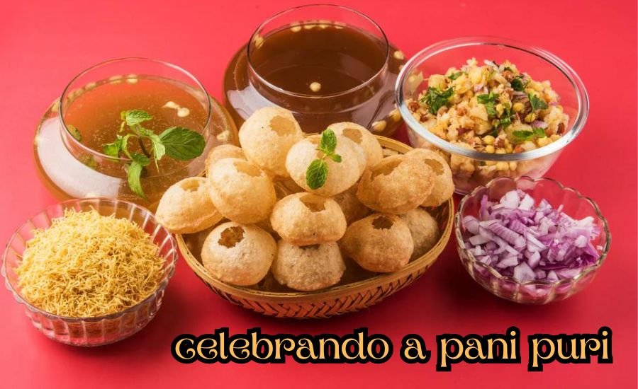 Celebrando a Pani Puri: A Fun and Tasty Adventure!