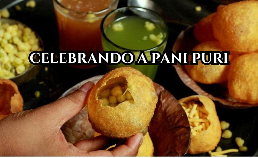 celebrando a pani puri