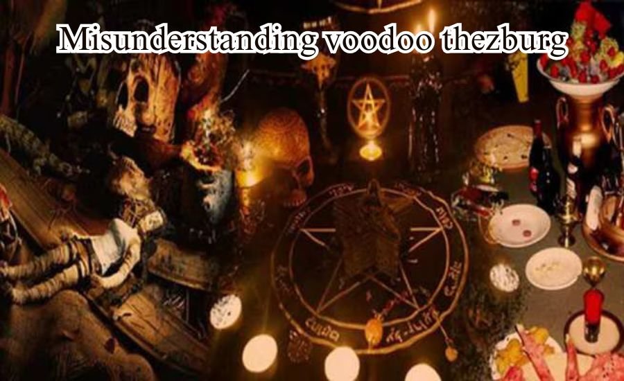 misunderstanding voodoo thezburg