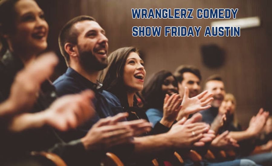 wranglerz comedy show friday austin