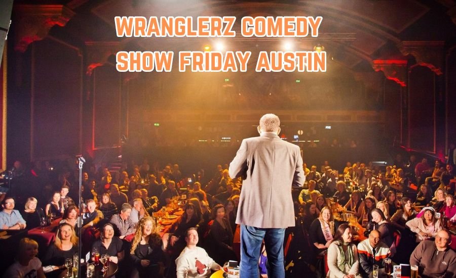 Join the Fun at Wranglerz Comedy Show Friday Austin!