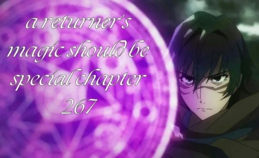 a returner's magic should be special chapter 267