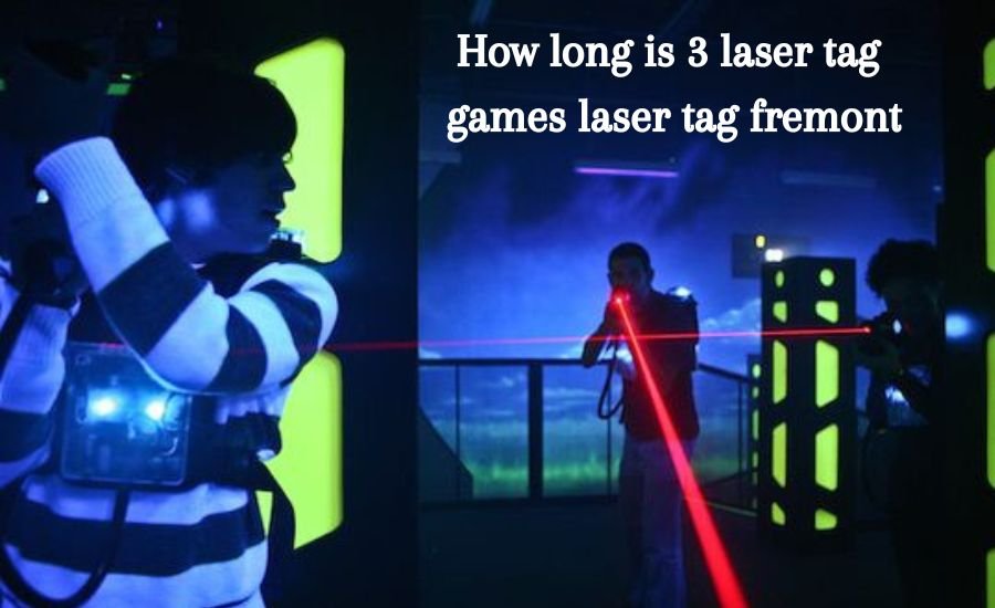 how long is 3 laser tag games laser tag fremont