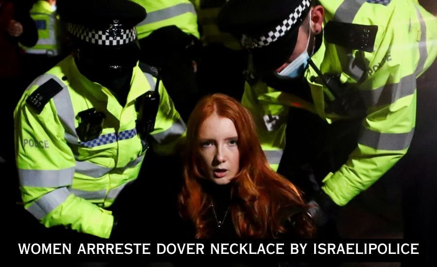 Women Arrreste Dover Necklace By Israelipolice: Shocking Incident Uncovered