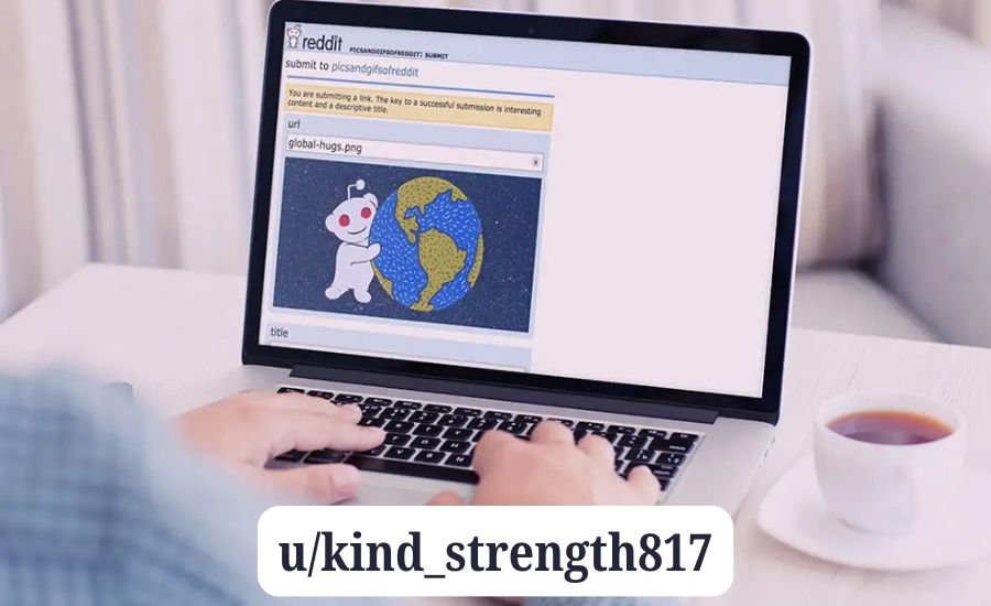 Discover the Power of u/kind_strength817: A Positive Community on Reddit