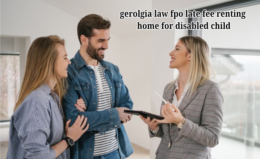 gerolgia law fpo late fee renting home for disabled child