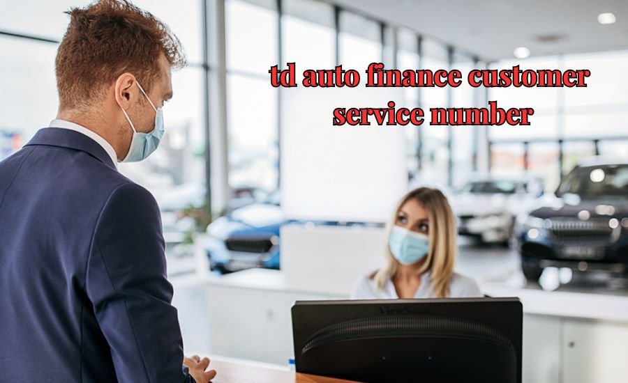 td auto finance customer service number