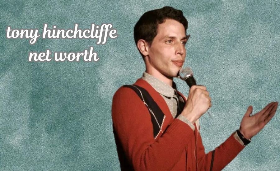 tony hinchcliffe net worth