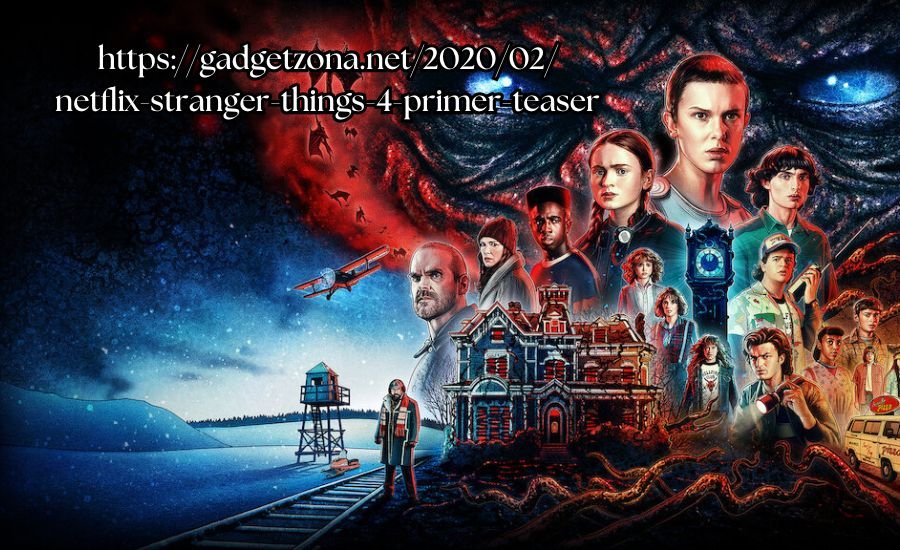 https://gadgetzona.net/2020/02/netflix-stranger-things-4-primer-teaser