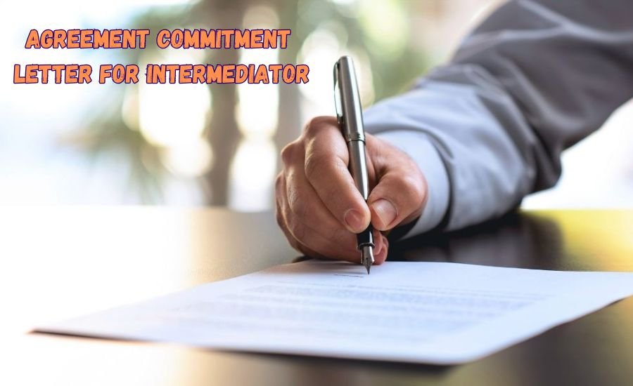 Unlocking Success: The Essential Agreement Commitment Letter for Intermediator