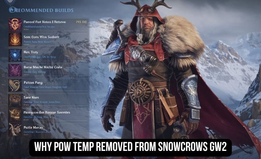 Understanding Why pow temp removed from snowcrows gw2: Essential Insights for Players