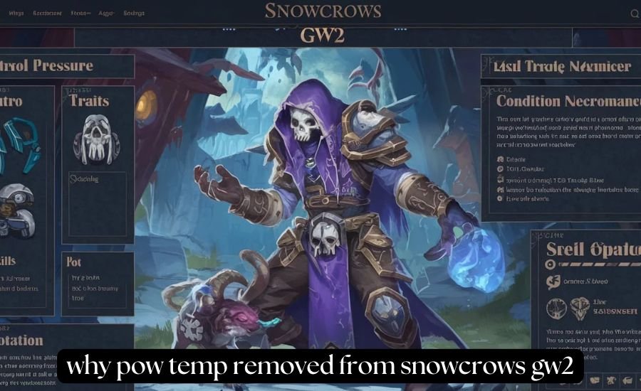 why pow temp removed from snowcrows gw2